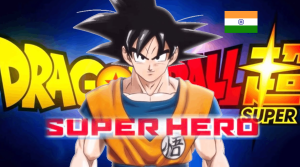 Dragon Ball Super Hero India