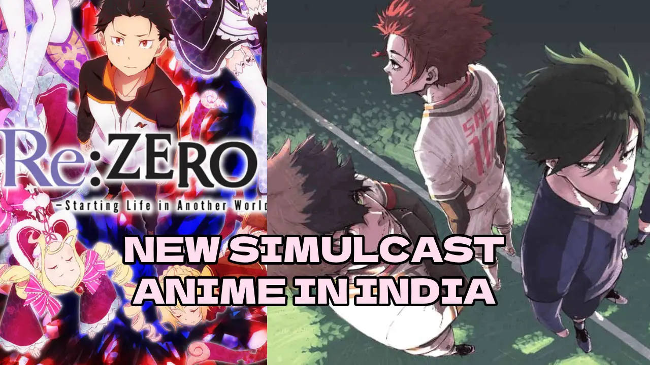 Fall 2024 Anime Simulcast Releases in India - Including Re , BLUE LOCK, and More - Otaku Nadu